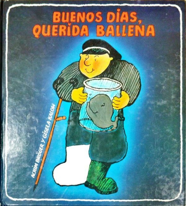 Buenos días querida ballena