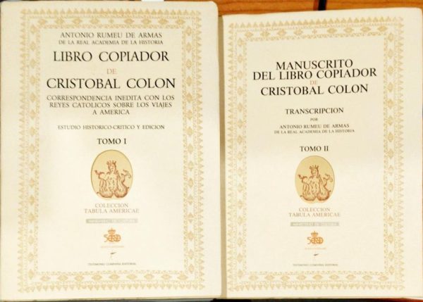 Libro copiador de Cristóbal Colón – Tomo I – Manuscrito del Libro copiador de Cristobal Colón Tomo II