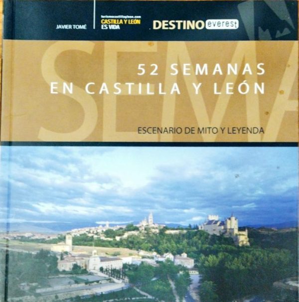 52 Semanas en Castilla y León -Escenario de mito y leyenda