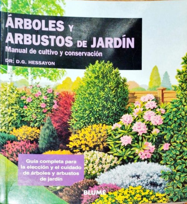 Árboles y arbustos de jardín – Manual de cultivo y conservación