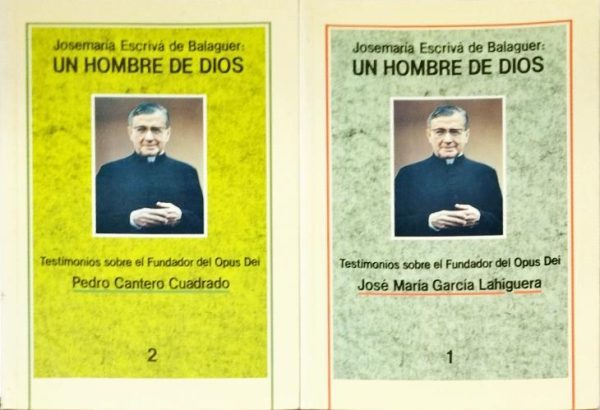 José María Escrivá de Balguer: un hombre de Dios. (2 tomos )