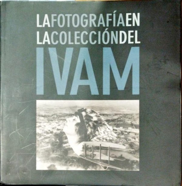 La fotografía en la colección del IVAM – Exposición