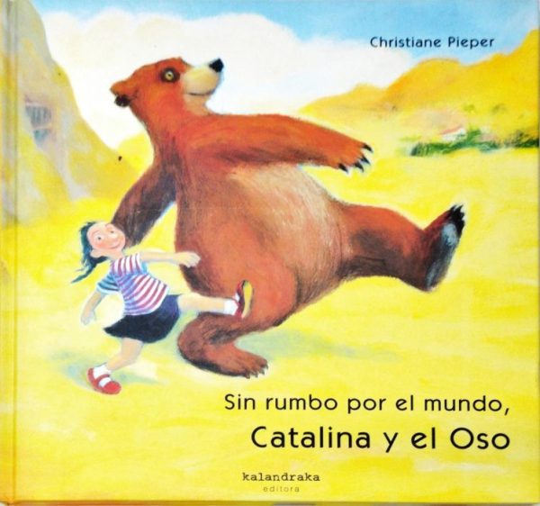 Sin rumbo por el mundo- Catalina y el oso
