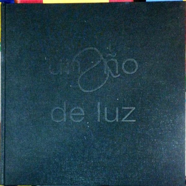 Un año de luz - Colección de Honor y Obras de Mérito 2007