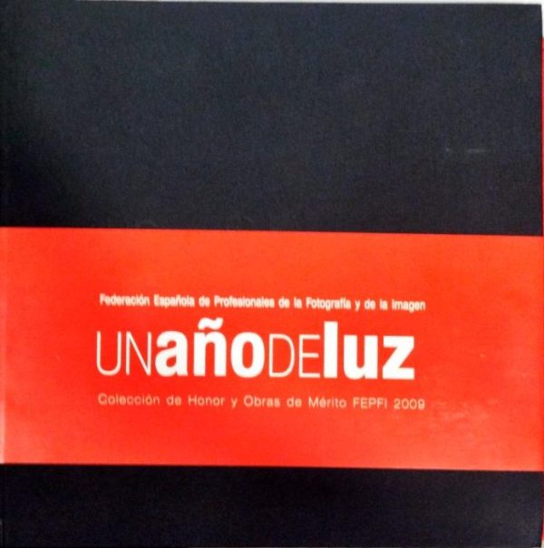 Un año de luz - Colección de Honor y Obras de Mérito 2009