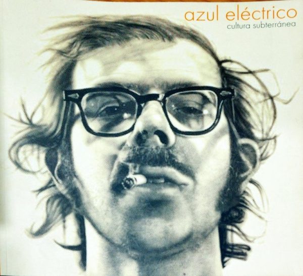 Azul eléctrico, cultura subterránea