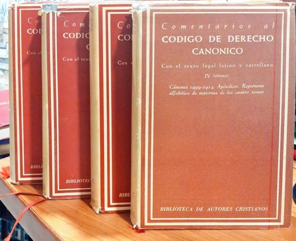 Comentarios al Código de Derecho  Canónico – I – Cánones 1-681 – II – Cánones 682-1321 – III – 1322-1998 – IV- (úLtimo ) Cánones 1999-2414 Apéndices