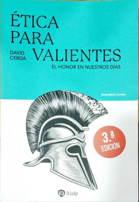 Ética para valientes – El honor en nuestros días