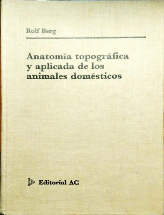 Anatomía topográfica y aplicada de los animales domésticos