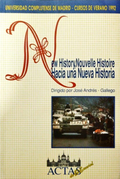 New history, nouvelle historie, Hacia una nueva historia