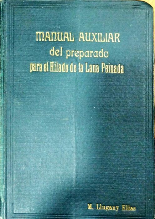 Manual auxiliar del preparado para el Hilado de la Lana Peinada