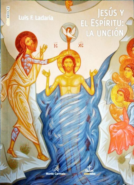 Jesús y el espíritu: La unción