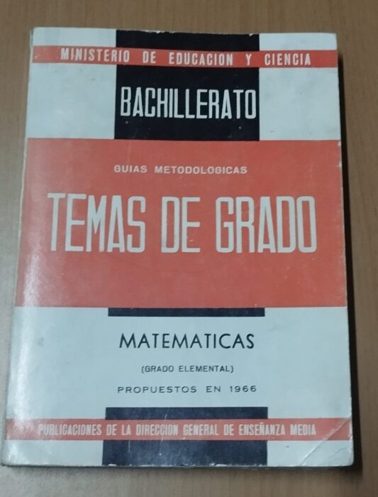 Bachillerato Guías metodológicas Temas de Grado Matemáticas