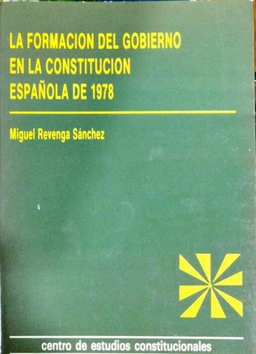 La formación del gobierno en la Constitución española de 1978