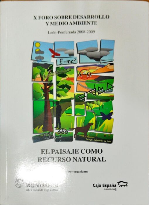 X Aforo sobre desarrollo y medio ambiente. El paisaje como recurso natural