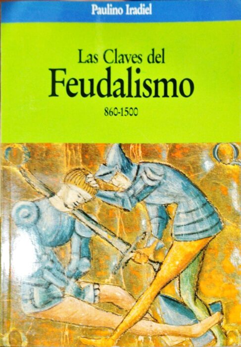Las claves del Feudalismo