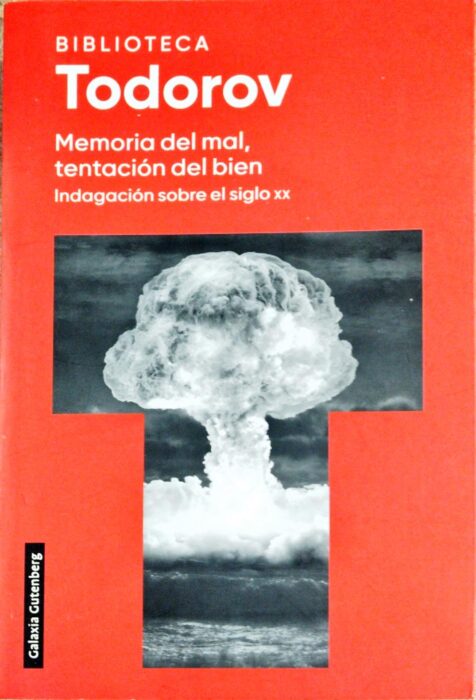 Biblioteca Todorov 5. Memoria del mal, tentación del bien